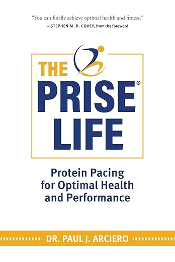 The PRISE Life by Dr. Paul Arciero - Amazon #1 bestseller